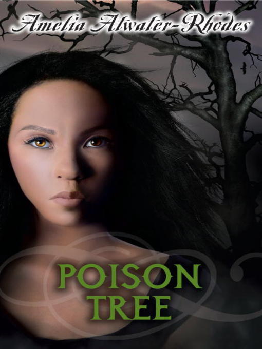 Title details for Poison Tree by Amelia Atwater-Rhodes - Wait list